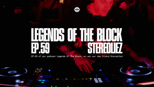LEGENDS OF THE BLOCK EP.59 w/ STEREOLIEZ
