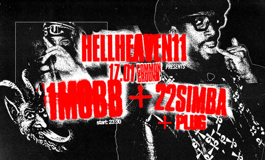 Hellheaven11 17.01.25 w/ 11MOBB + 22SIMBA + PLUG