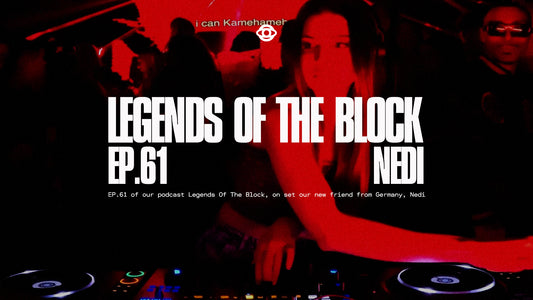 LEGENDS OF THE BLOCK EP.61 w/ NEDI - 08.03.24
